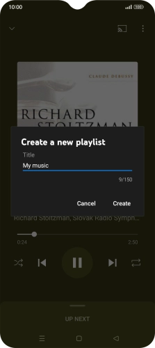Key in a name for the playlist and press Create. Key in a name for the playlist and press Create.