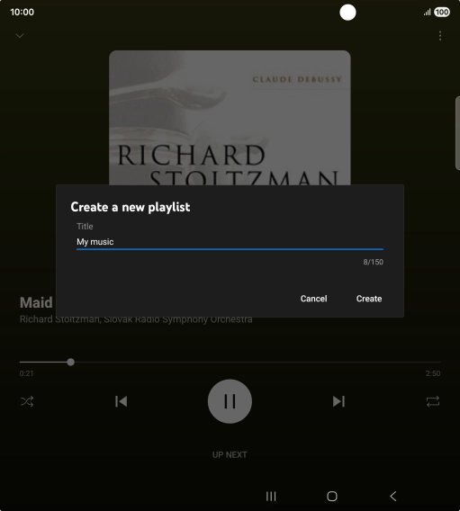 Key in a name for the playlist and press Create. Key in a name for the playlist and press Create.