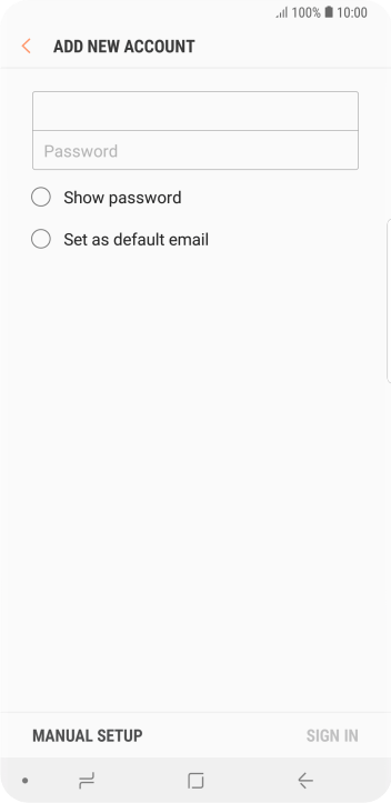Press Password and key in the password for your email account. Press Password and key in the password for your email account.
