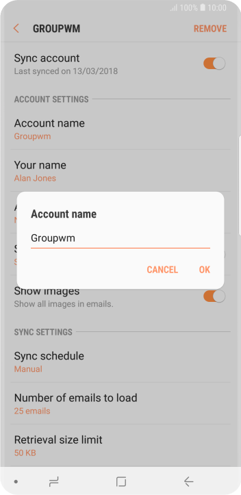 Key in the required name for the email account and press OK. Key in the required name for the email account and press OK.