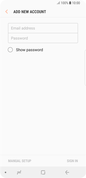 Press Email address and key in your email address. Press Email address and key in your email address.