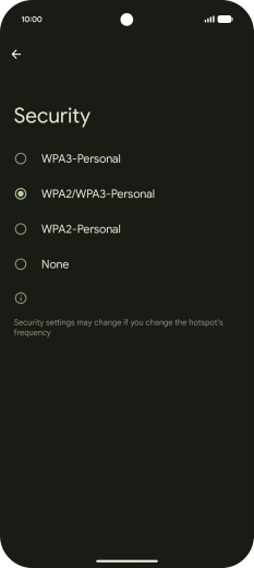 Press WPA3-Personal to password protect your Wi-Fi hotspot. Press WPA3-Personal to password protect your Wi-Fi hotspot.
