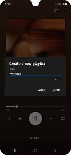 Key in a name for the playlist and press Create. Key in a name for the playlist and press Create.