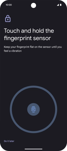 Follow the instructions on the screen to create the phone lock code using your fingerprint. Follow the instructions on the screen to create the phone lock code using your fingerprint.