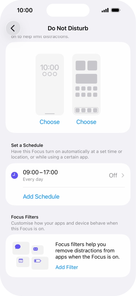 Press Add Schedule and follow the instructions on the screen to select settings for automatic activation of Do Not Disturb. Press Add Schedule and follow the instructions on the screen to select settings for automatic activation of Do Not Disturb.
