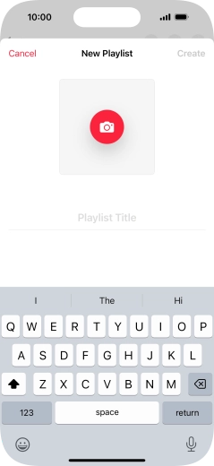 Press the text input field and key in a name for the playlist. Press the text input field and key in a name for the playlist.