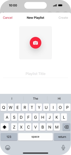 Press the text input field and key in a name for the playlist. Press the text input field and key in a name for the playlist.