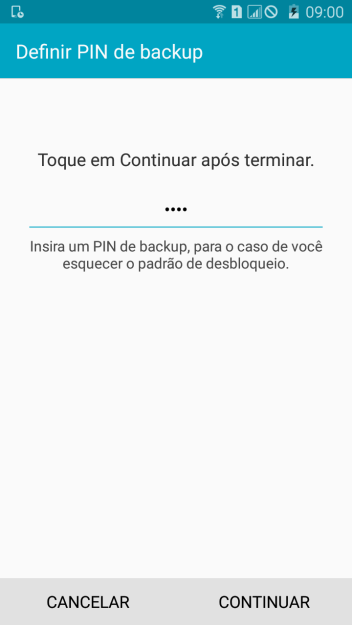 Digite um código PIN de quatro cifras e pressione CONTINUAR. Digite um código PIN de quatro cifras e pressione CONTINUAR.
