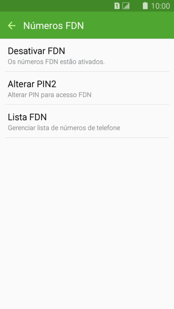 Pressione Desativar FDN para ativar a os números de discagem fixa. Pressione Desativar FDN para ativar a os números de discagem fixa.