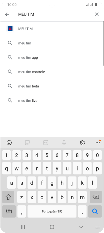 Digite MEU TIM, e pressione o ícone de busca. Digite MEU TIM, e pressione o ícone de busca.