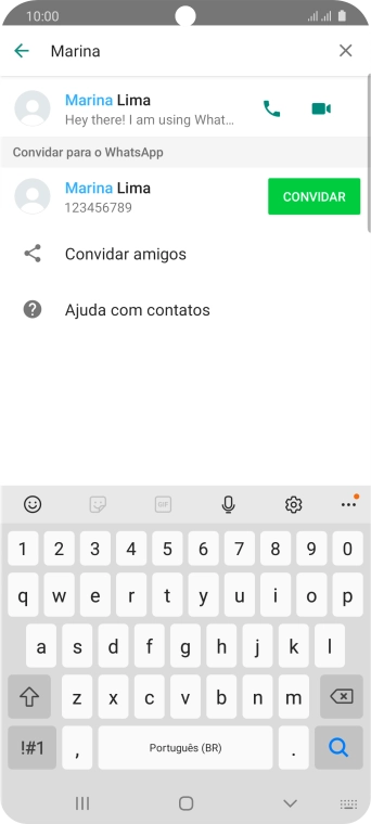 Pressione o ícone de chamada de voz para realizar uma chamada de voz para o contato. Pressione o ícone de chamada de voz para realizar uma chamada de voz para o contato.