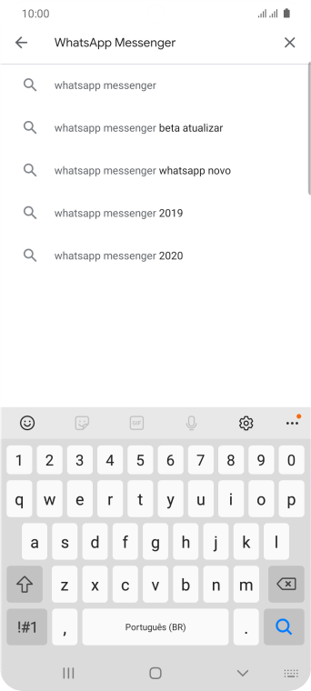 Digite WhatsApp Messenger, e pressione o ícone de busca. Digite WhatsApp Messenger, e pressione o ícone de busca.