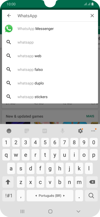 Digite WhatsApp e pressione o ícone de busca. Digite WhatsApp e pressione o ícone de busca.