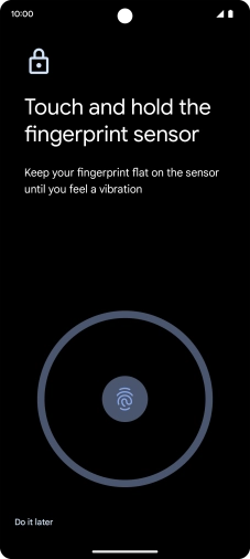 Follow the instructions on the screen to create the phone lock code using your fingerprint. Follow the instructions on the screen to create the phone lock code using your fingerprint.