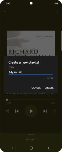 Key in a name for the playlist and press CREATE. Key in a name for the playlist and press CREATE.