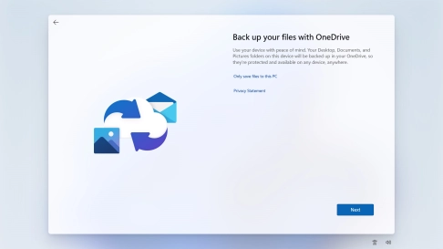 Follow the instructions on the screen if you don't want to back up your files to OneDrive or click Next. Follow the instructions on the screen if you don't want to back up your files to OneDrive or click Next.