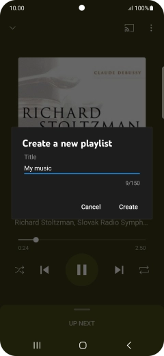 Key in a name for the playlist and press Create. Key in a name for the playlist and press Create.