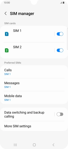 Press the required SIM. Press the required SIM.