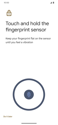 Follow the instructions on the screen to create the phone lock code using your fingerprint. Follow the instructions on the screen to create the phone lock code using your fingerprint.
