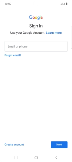 If you don't have a Google account, press Create account and follow the instructions on the screen to create an account. If you don't have a Google account, press Create account and follow the instructions on the screen to create an account.