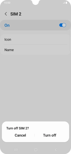 If you turn off use of the SIM, press Turn off. If you turn off use of the SIM, press Turn off.