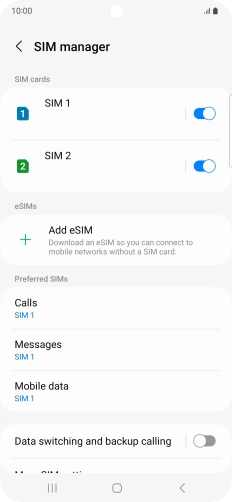 Press the required SIM. Press the required SIM.