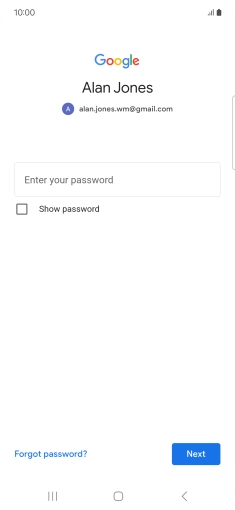 Press Enter your password and key in the password for your Google account. Press Enter your password and key in the password for your Google account.