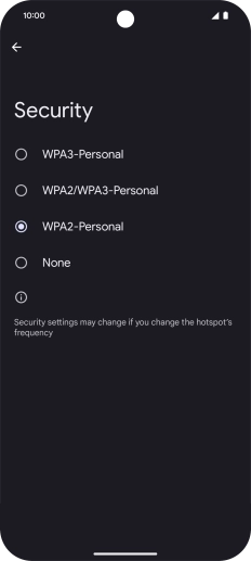 Press WPA3-Personal to password protect your Wi-Fi hotspot. Press WPA3-Personal to password protect your Wi-Fi hotspot.