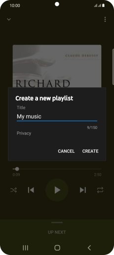 Key in a name for the playlist and press CREATE. Key in a name for the playlist and press CREATE.