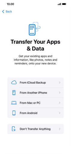 Press Don't Transfer Anything and follow the instructions on the screen to finish the activation. Press Don't Transfer Anything and follow the instructions on the screen to finish the activation.