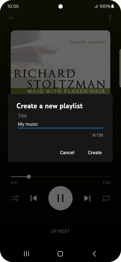 Key in a name for the playlist and press Create. Key in a name for the playlist and press Create.
