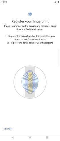 Follow the instructions on the screen to create the phone lock code using your fingerprint. Follow the instructions on the screen to create the phone lock code using your fingerprint.