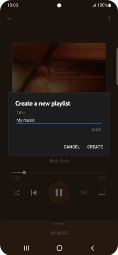 Key in a name for the playlist and press CREATE. Key in a name for the playlist and press CREATE.
