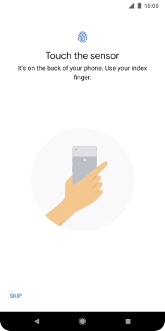 Follow the instructions on the screen to add your fingerprint. Follow the instructions on the screen to add your fingerprint.