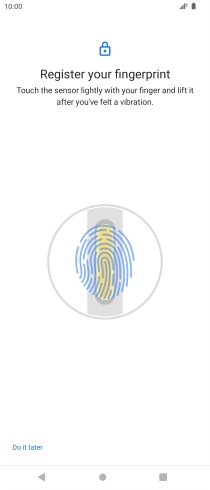 Follow the instructions on the screen to create the phone lock code using your fingerprint. Follow the instructions on the screen to create the phone lock code using your fingerprint.