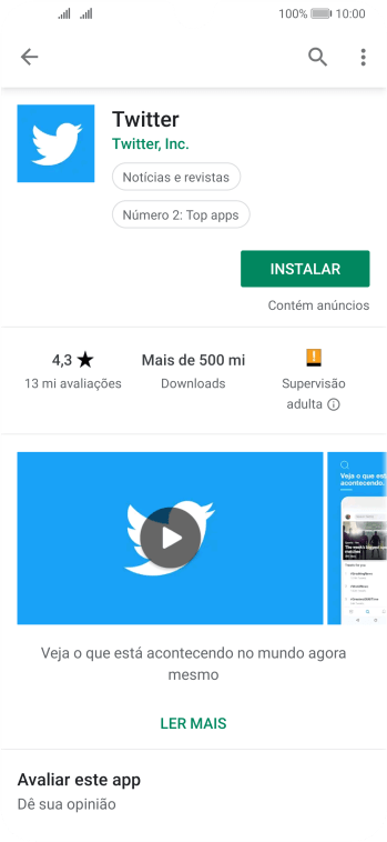 Pressione INSTALAR, e siga as indicações da tela para instalar o app. Pressione INSTALAR, e siga as indicações da tela para instalar o app.