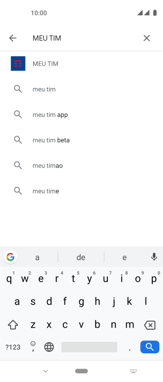 Digite MEU TIM, e pressione o ícone de busca. Digite MEU TIM, e pressione o ícone de busca.