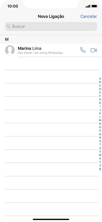 Pressione o campo de busca, e digite as primeiras letras do nome do contato. Pressione o campo de busca, e digite as primeiras letras do nome do contato.