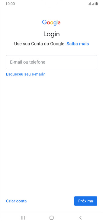 Se você não tiver uma conta Google, deve pressionar Criar conta, e seguir as instruções da tela para criar uma conta. Se você não tiver uma conta Google, deve pressionar Criar conta, e seguir as instruções da tela para criar uma conta.
