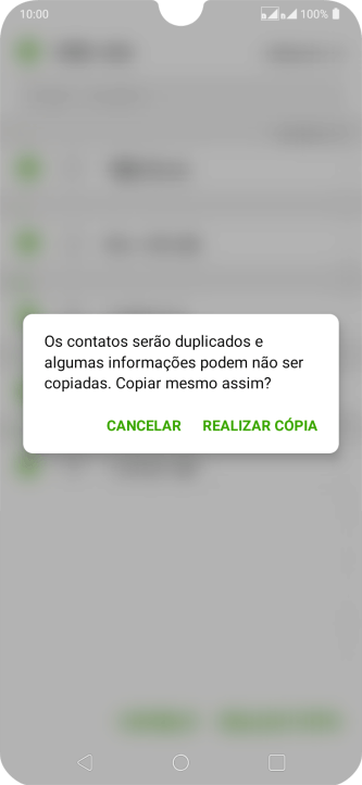 Pressione REALIZAR CÓPIA. Pressione REALIZAR CÓPIA.