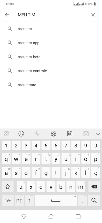 Digite Meu TIM, e pressione o ícone de busca. Digite Meu TIM, e pressione o ícone de busca.