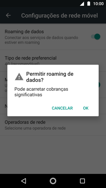 Se você quiser ativar o roaming de dados, deve pressionar OK. Se você quiser ativar o roaming de dados, deve pressionar OK.