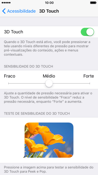 Pressione o indicador, e mova para a direita ou para a esquerda para ajustar as sensibilidade do 3D Touch. Pressione o indicador, e mova para a direita ou para a esquerda para ajustar as sensibilidade do 3D Touch.