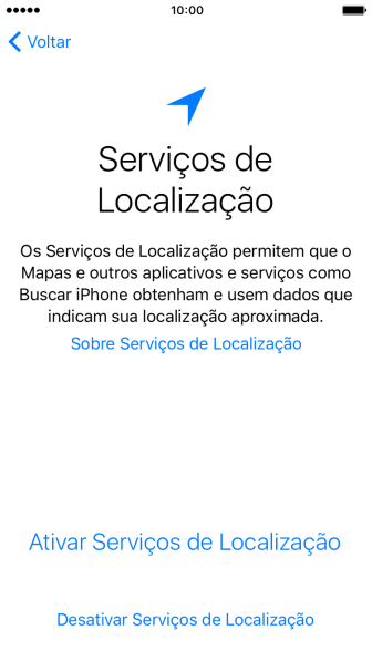 Pressione Ativar Serviços de Localização para ativar a função. Pressione Ativar Serviços de Localização para ativar a função.