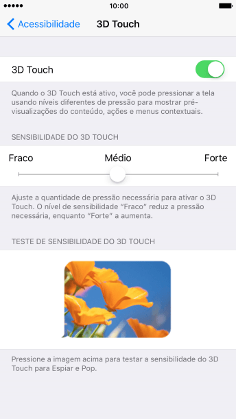 Pressione o indicador, e mova para a direita ou para a esquerda para ajustar as sensibilidade do 3D Touch. Pressione o indicador, e mova para a direita ou para a esquerda para ajustar as sensibilidade do 3D Touch.