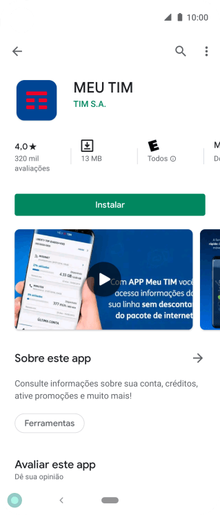 Pressione Instalar, e siga as indicações da tela para instalar o app. Pressione Instalar, e siga as indicações da tela para instalar o app.