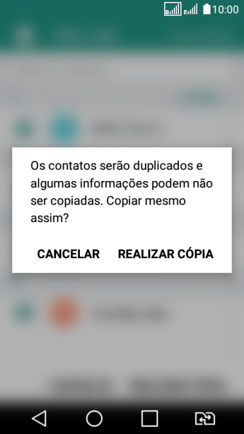 Pressione REALIZAR CÓPIA. Pressione REALIZAR CÓPIA.