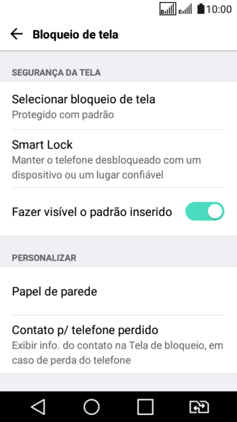 Pressione Selecionar bloqueio de tela, e digite o código de bloqueio atual. Pressione Selecionar bloqueio de tela, e digite o código de bloqueio atual.