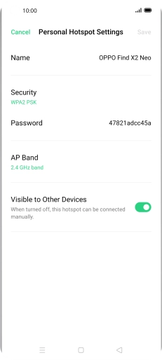 Press Name and key in the required name for the Wi-Fi hotspot. Press Name and key in the required name for the Wi-Fi hotspot.