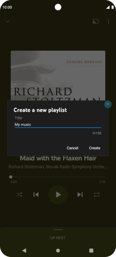 Key in a name for the playlist and press Create. Key in a name for the playlist and press Create.